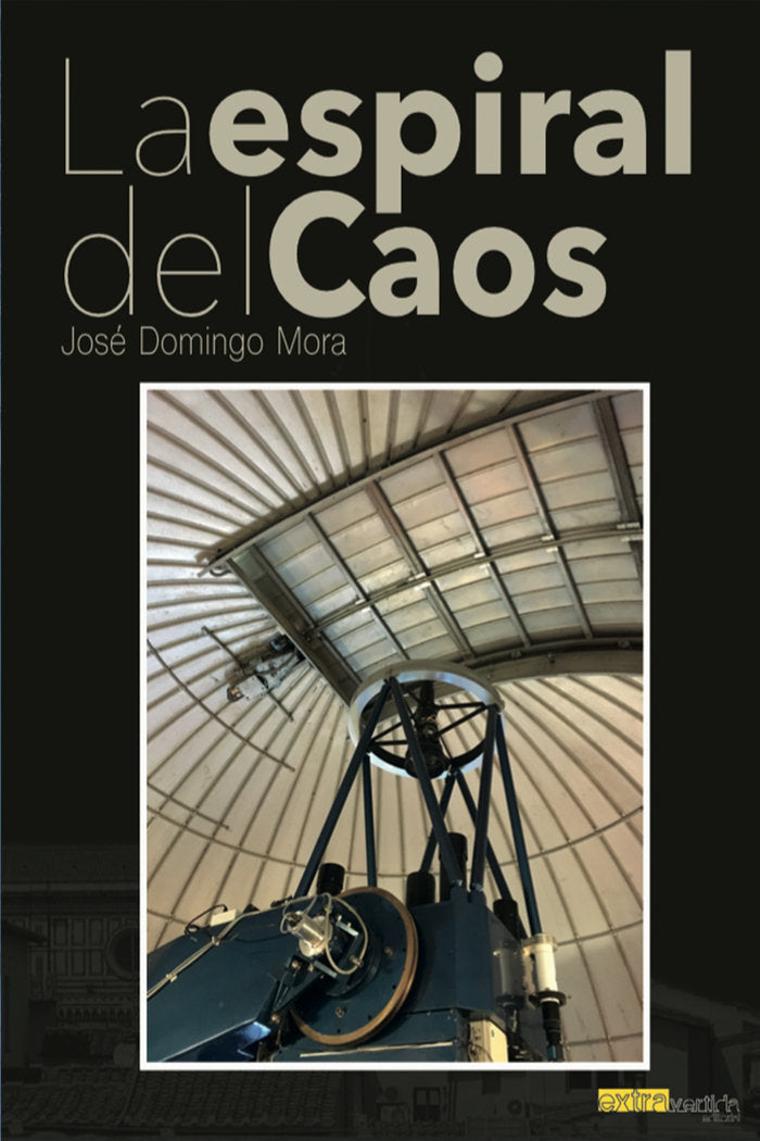 La espiral del Caos, de Mora Mora, José Domingo | portada del libro
