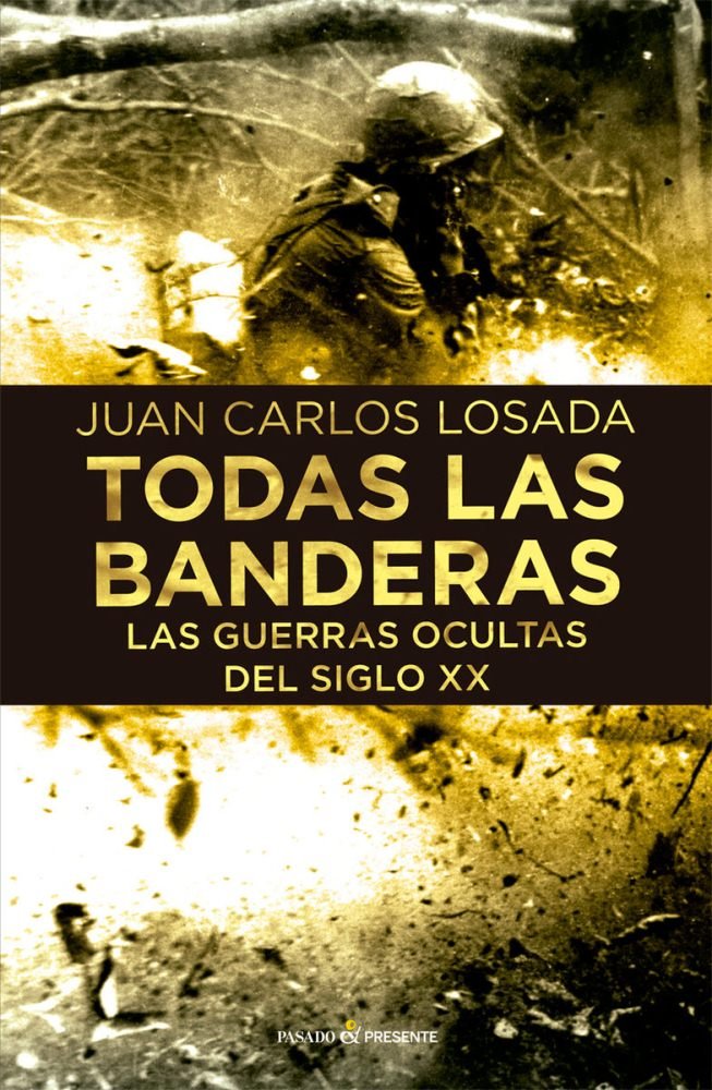 Todas las banderas, de Losada, Juan Carlos | portada del libro
