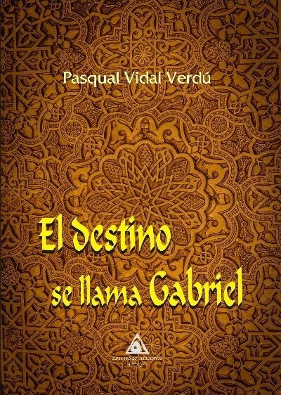 El destino de llama Gabriel, de Vidal Verdú | portada del libro