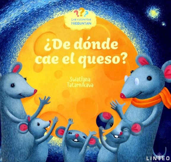 ¿De dónde cae el queso?, de Tatarnilkava, Sviatlana | portada del libro