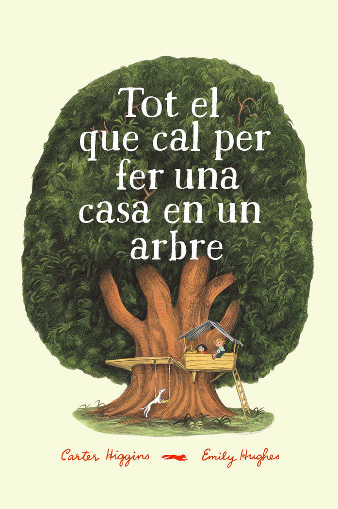 Tot el que cal per fer una casa en un arbre, de Higgings, Carter | portada del libro