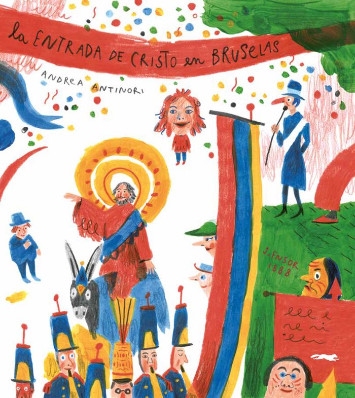 La entrada de cristo en Bruselas, de Antinori, Andrea | portada del libro
