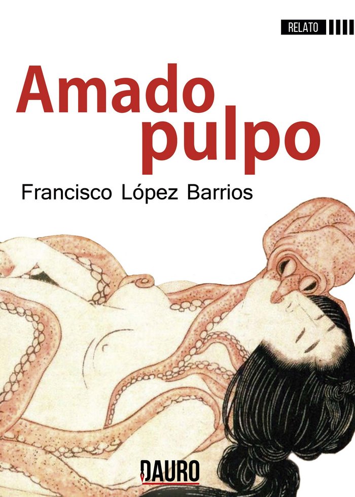 AMADO PULPO, de LOPEZ BARRIOS | portada del libro