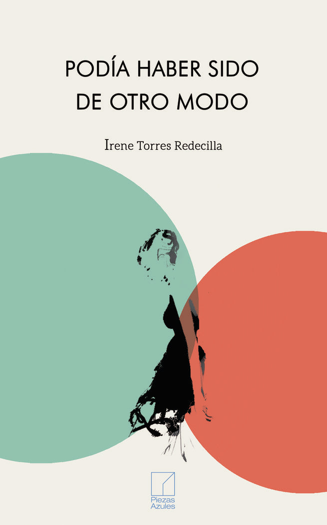 Podía haber sido de otro modo, de Torres Redecilla, Irene | portada del libro