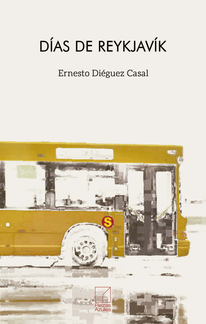 Días de Reykjavík, de Diéguez Casal, Ernesto | portada del libro