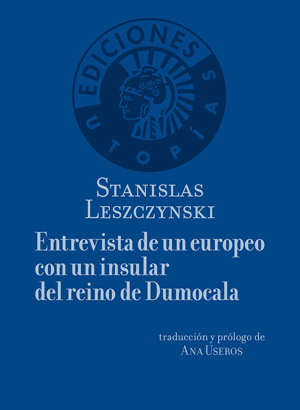 Entrevista con un europeo con un insular del reino de Dumocala, de Leszczynski, Stanislas | portada del libro
