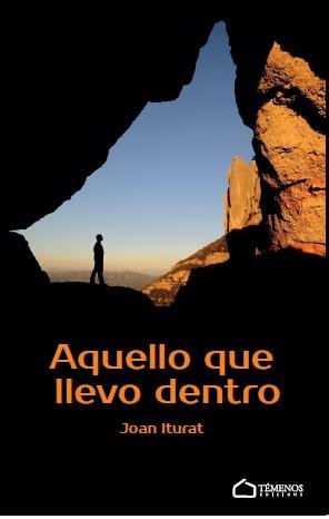 Aquello que llevo dentro, de Iturat Padilla, Joan | portada del libro