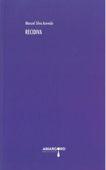 RECIDIVA, de SILVA ACEVEDO, MANUEL | portada del libro