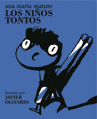 LOS NIÑOS TONTOS, de MATUTE, ANA MARIA | portada del libro