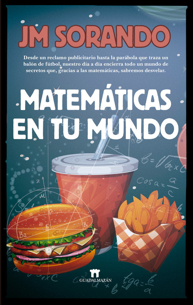 Matemáticas en tu mundo, de Sorando Muzás, José María | portada del libro