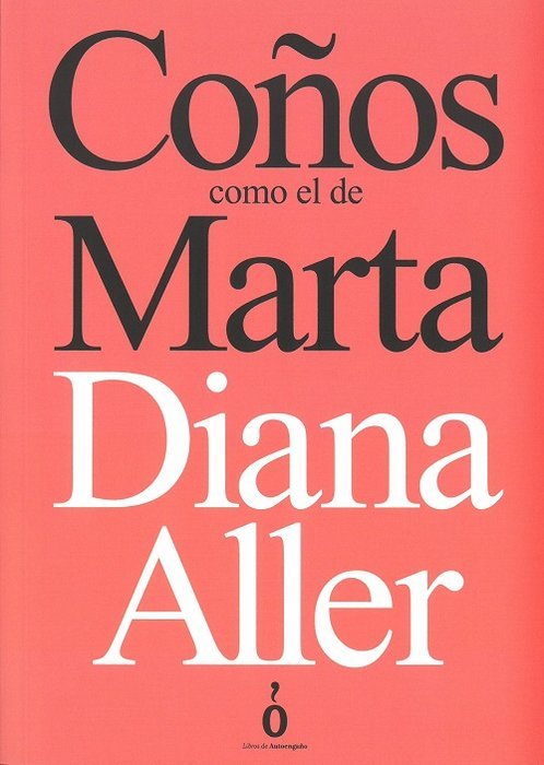 Coños como el de Marta, de Aller, Diana | portada del libro