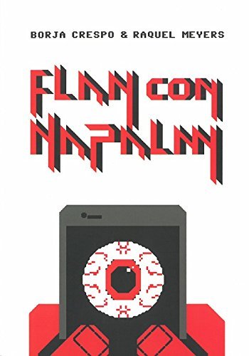 Flan con Napalm, de Crespo, Borja | portada del libro