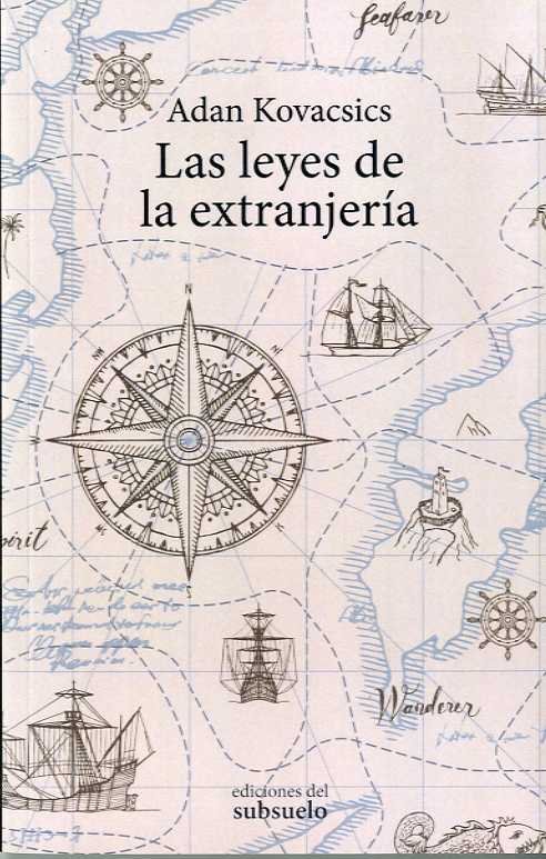 Las leyes de la extranjería, de Kovacsics, Adan | portada del libro