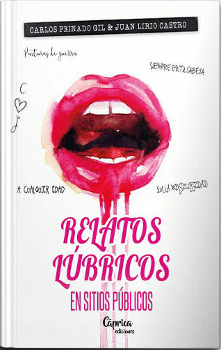 Relatos lúbricos en sitios públicos, de Peinado Gil, Carlos | portada del libro