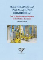 Seguridad en las instalaciones frigoríficas, de Antonio Madrid Vicente | portada del libro