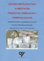 Envases metálicos para alimentación, de ALEXANDRA BAÑOS FOSS | portada del libro