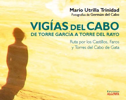 Vigías del Cabo. De Torre García a Torre del Rayo, de Utrilla Trinidad | portada del libro