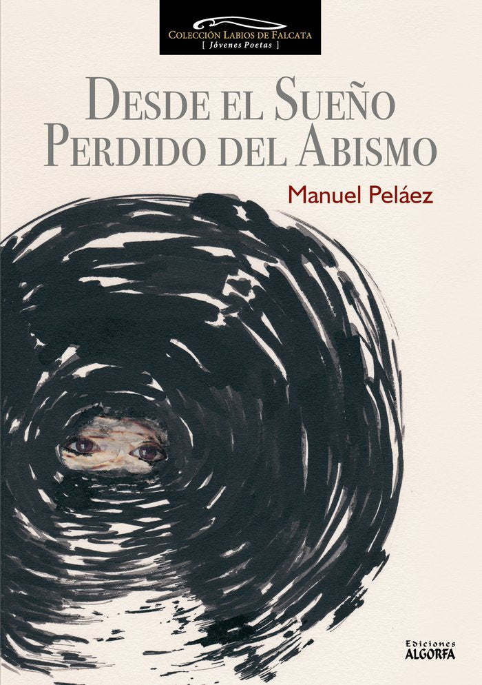 Desde el sueño perdido del abismo, de Peláez Peláez | portada del libro