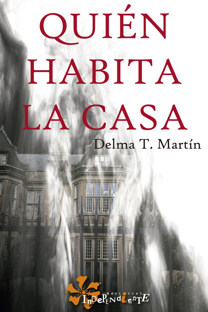 Quién habita la casa, de T. Martín, Delma | portada del libro