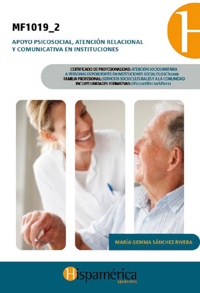 MF1019_2 Apoyo psicosocial, atención relacional y comunicativa en instituciones, de SÁNCHEZ, GEMMA | portada del libro