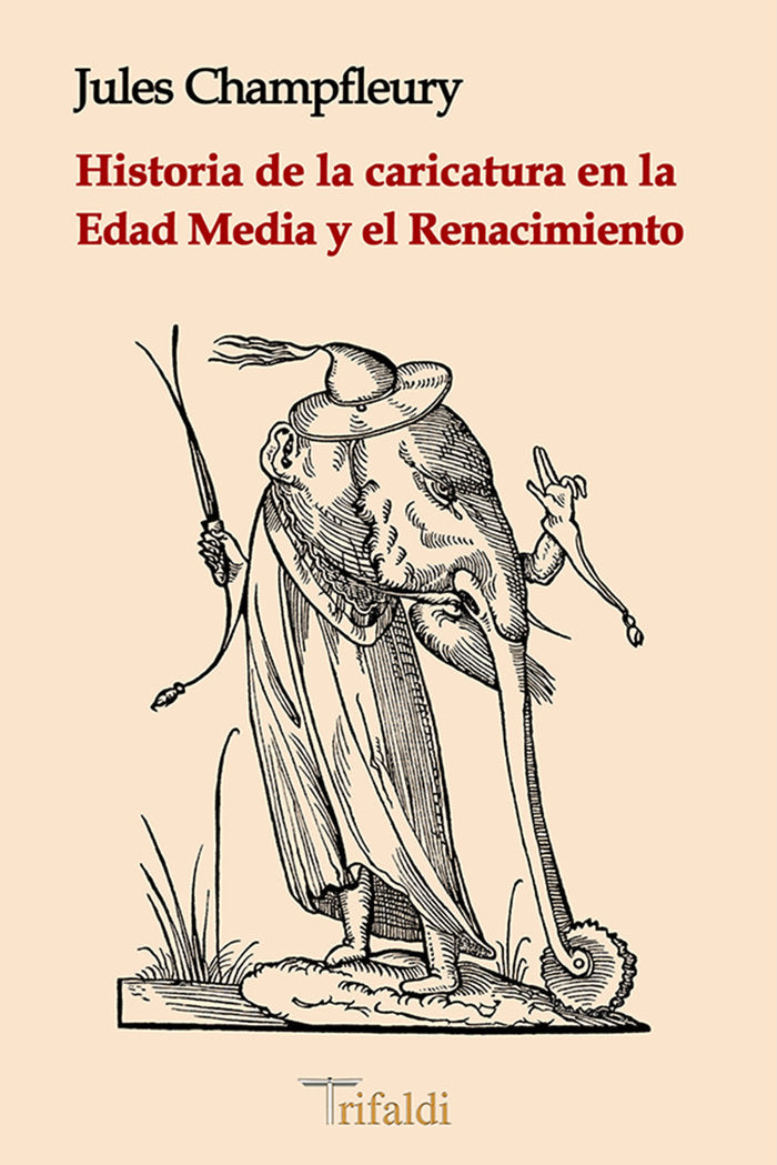 Historia de la caricatura en la Edad Media y el Renacimiento, de Champfleury, Jules | portada del libro