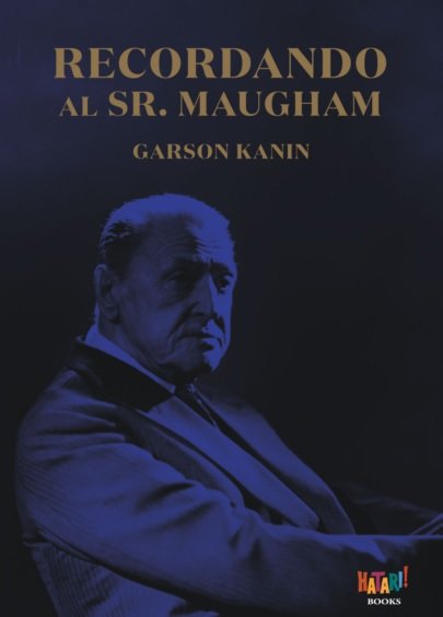 Recordando al sr. Maugham, de Kanin, Garson | portada del libro
