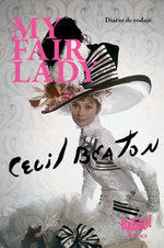 MY FAIR LADY, de BEATON, CECIL | portada del libro