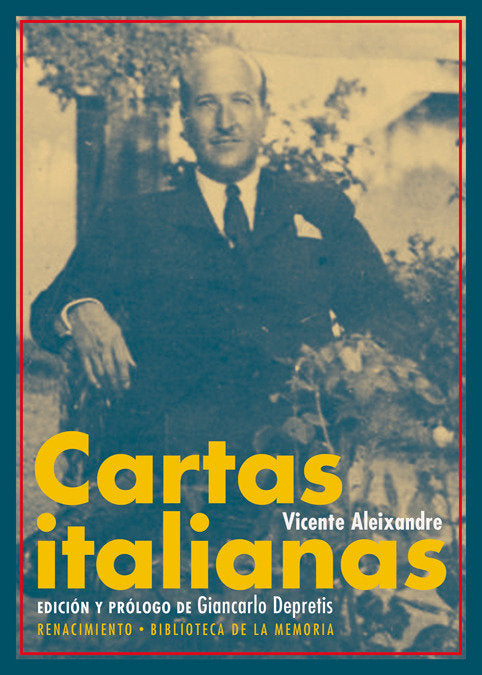 Cartas italianas de Vicente Aleixandre, de Aleixandre, Vicente | portada del libro