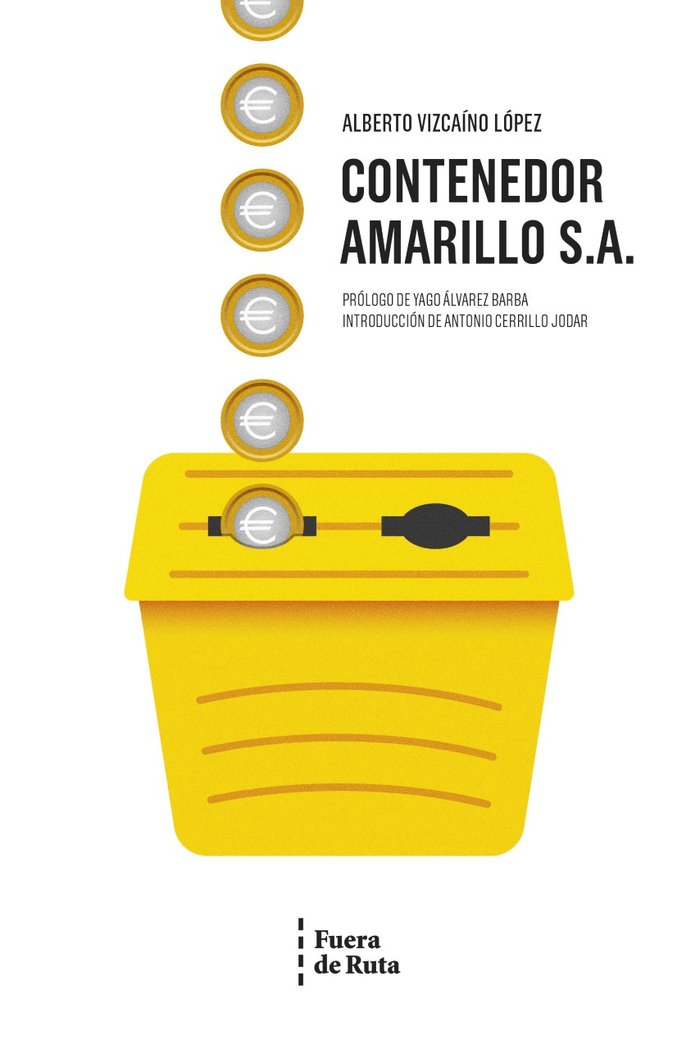 Contenedor Amarillo S.A., de Vizcaíno López, Alberto | portada del libro
