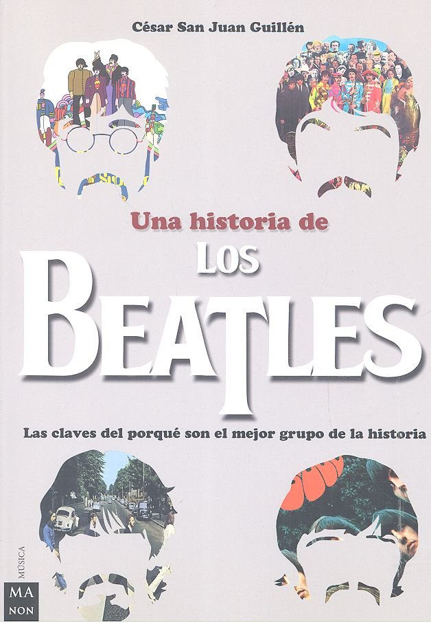 Una historia de los Beatles, de San Juan Guillén, César | portada del libro