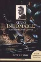 XENIO INDOMABLE, de FRAGA TINO | portada del libro