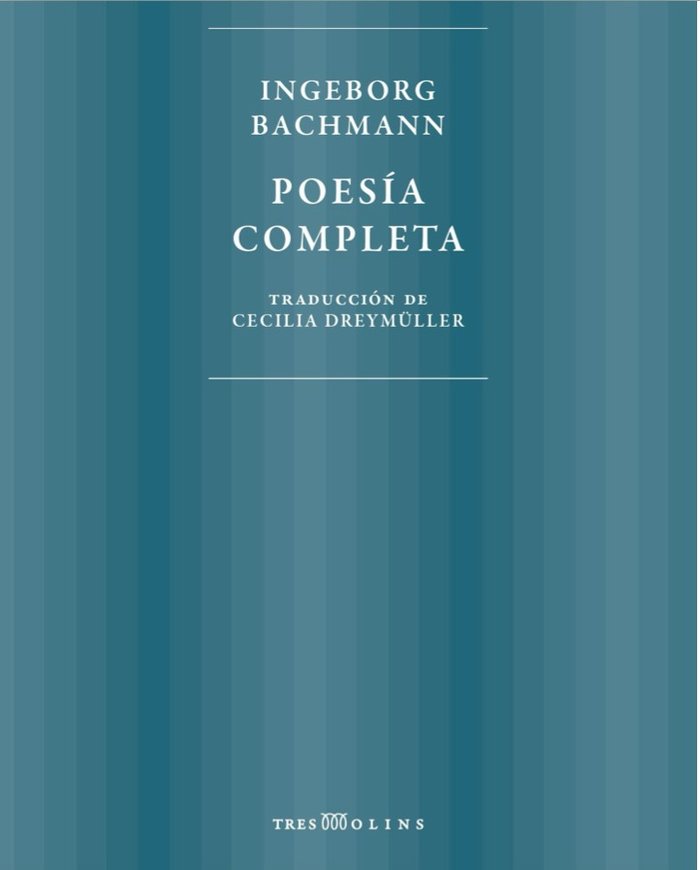 POESIA COMPLETA, de BACHMANN,INGEBORG | portada del libro
