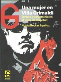 Una mujer en Villa Grimaldi, de Becker Eguiluz, Nubia | portada del libro