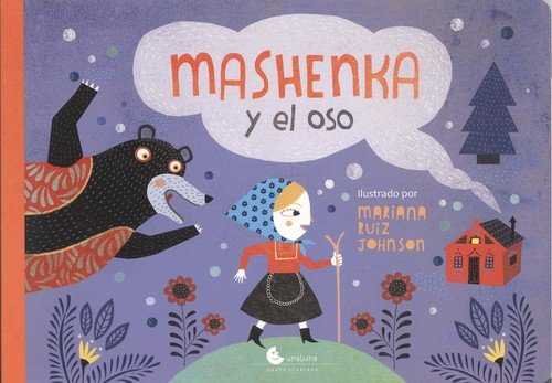 MASHENKA Y EL OSO, de RUIZ JOHNSON,MARIANA | portada del libro