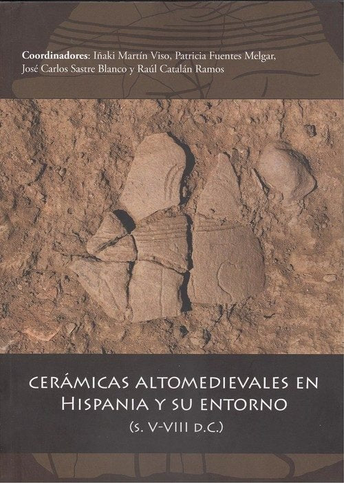 Cerámicas altomedievales en Hispania y su entorno (S. V-VIII d.C.), de VV.AA. | portada del libro