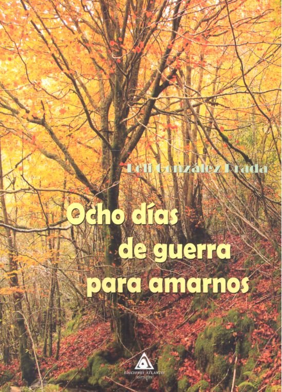Ocho días de guerra para amarnos, de González Prada | portada del libro