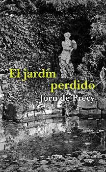 El jardín perdido, de De Précy, Jorn | portada del libro