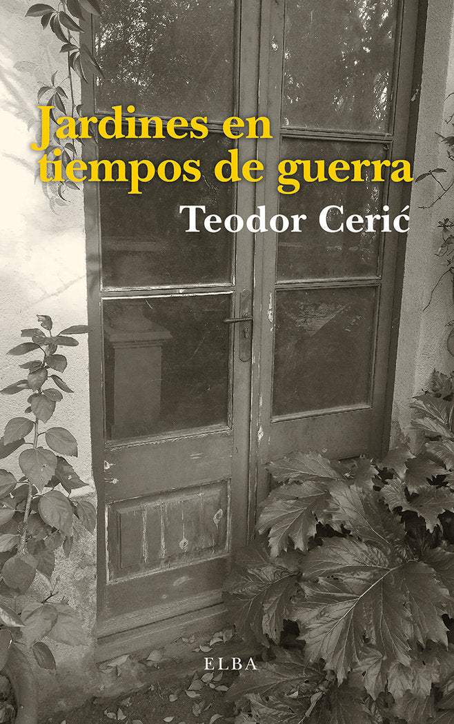 Jardines en tiempos de guerra, de Ceric, Teodor | portada del libro