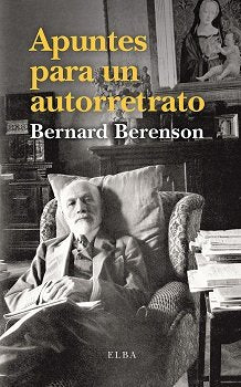 Apuntes para un autorretrato, de Berenson, Bernard | portada del libro