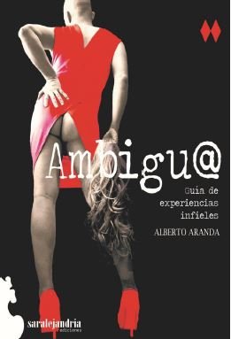 AMBIGU@, de ARANDA DE LA GALA, ALBERTO | portada del libro