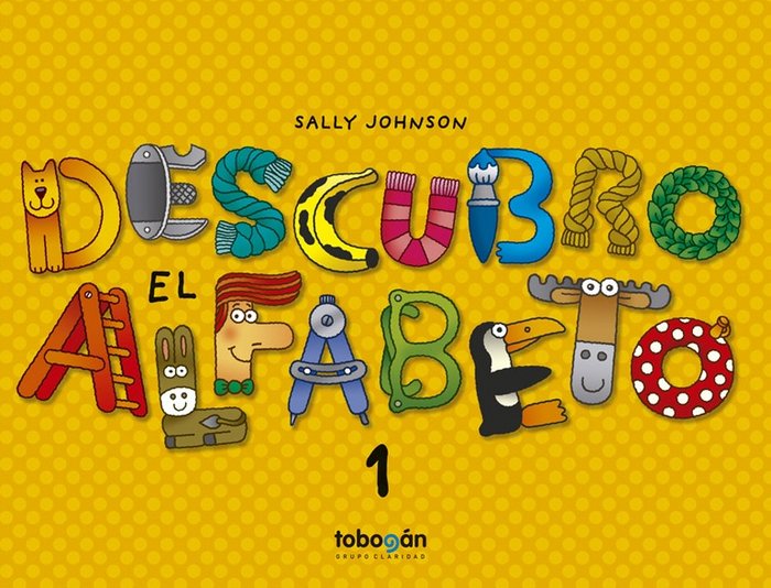 DESCUBRO EL ALFABETO 1, de JOHNSON,SALLY | portada del libro