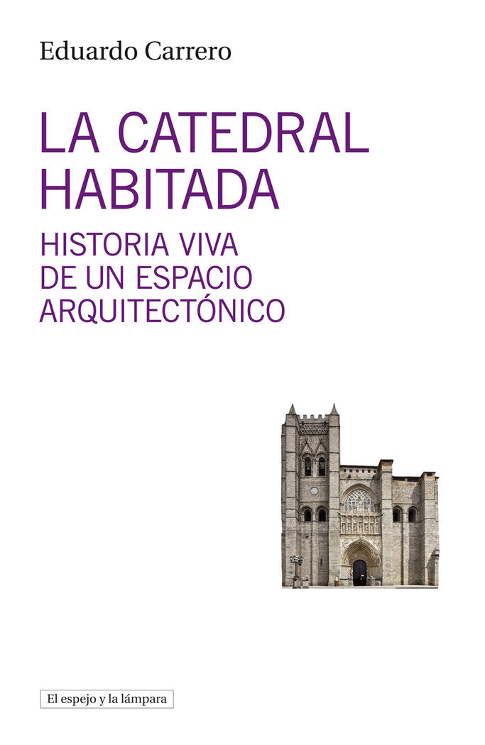 La catedral habitada, de Carrero, Eduardo | portada del libro