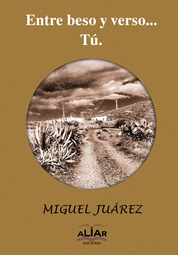 Entre beso y verso... Tú, de Juárez Quiles | portada del libro