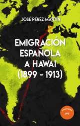 Emigración Española a Hawai (1899-1913), de Pérez Martín, José | portada del libro