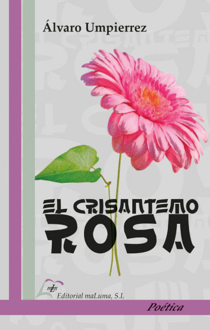 El crisantemo rosa, de UMPIERREZ, ALVARO | portada del libro