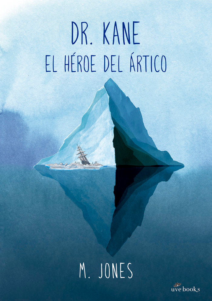 Dr. Kane. El héroe del Ártico, de Jones, M. | portada del libro