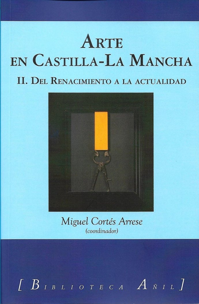 Arte en Castilla-La Mancha 2, de Cortés Arrese | portada del libro