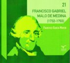 Francisco Gabriel Malo de Medina, de Francisco García Martín | portada del libro