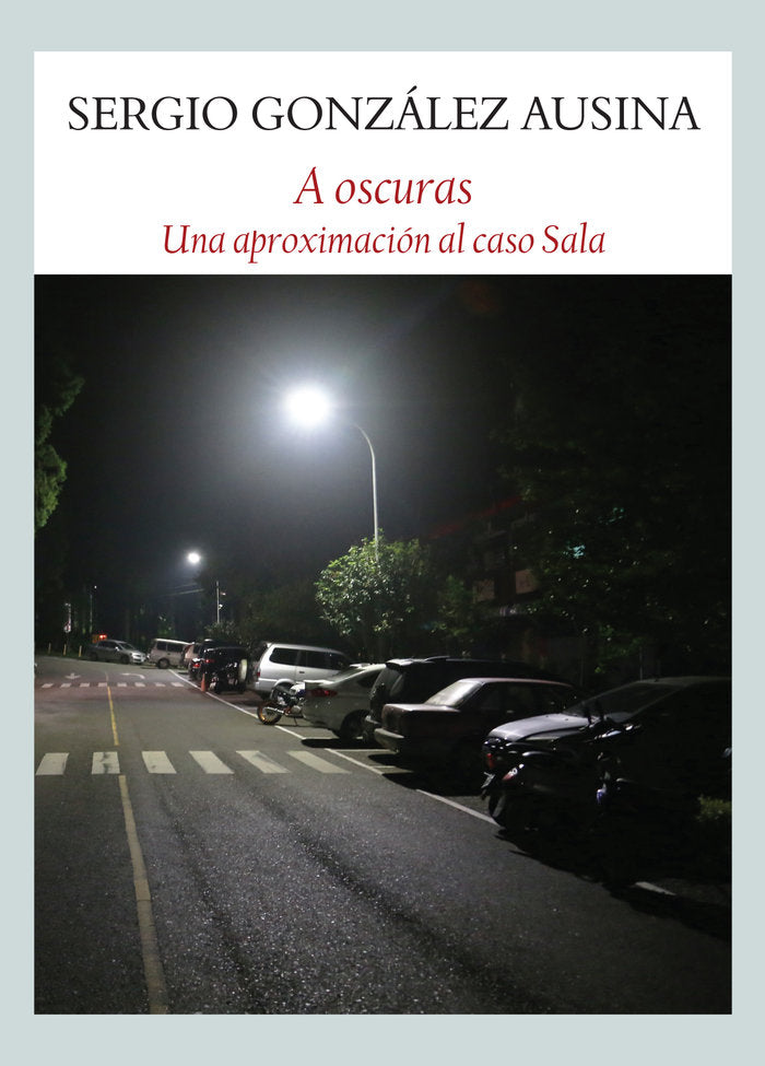 A oscuras, de González Ausina, Sergio | portada del libro