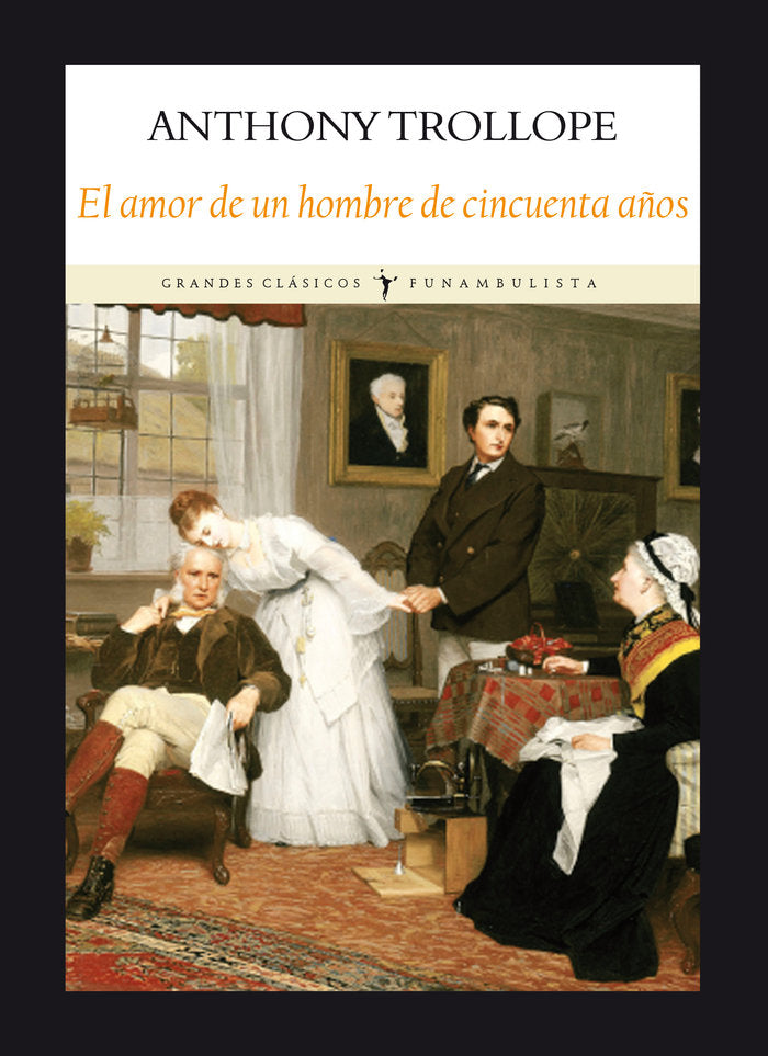 El amor de un hombre de cincuenta años, de Trollope, Anthony | portada del libro